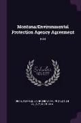 Montana/Environmental Protection Agency Agreement: 1981