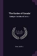 The Garden of Canada: Burlington, Oakville and District. --