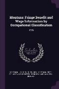 Montana: Fringe Benefit and Wage Information by Occupational Classification: 1986