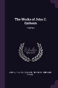 The Works of John C. Calhoun, Volume 2