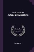 More Miles an Autobiographical Novel