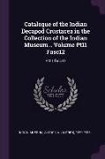 Catalogue of the Indian Decapod Crustacea in the Collection of the Indian Museum .. Volume Pt11 Fasc12: Pt11 fasc12