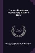 The Moral Discourses, Translated by Elizabeth Carter: 12