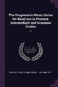 The Progressive Music Series for Basal Use in Primary, Intermediate and Grammar Grades: 3