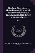 Montana State Library, Financial-Compliance Audit for the Two Fiscal Years Ended June 30, 1985: Report to the Legislature: 1985