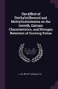 The Effect of Diethylstilbestrol and Methyltestosterone on the Growth, Carcass Characteristics, and Nitrogen Retention of Growing Swine