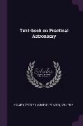 Text-Book on Practical Astronomy