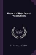Memoirs of Major General William Heath