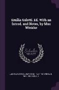 Emilia Galotti. Ed. with an Introd. and Notes, by Max Winkler