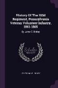 History Of The 103d Regiment, Pennsylvania Veteran Volunteer Infantry, 1861-1865: By Luther S. Dickey