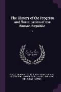 The History of the Progress and Termination of the Roman Republic: 2