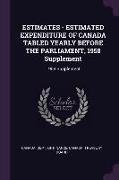 Estimates - Estimated Expenditure of Canada Tabled Yearly Before the Parliament, 1958 Supplement: 1958 Supplement