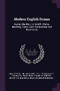 Modern English Drama: Dryden, Sheridan, Goldsmith, Shelley, Browning, Byron, with Introductions and Illustrations