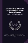 Excavations in the Upper Little Colorado Drainage, Eastern Arizona: Fieldiana, Anthropology, v.51, no.1