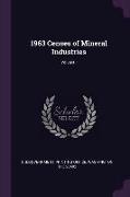 1963 Censes of Mineral Industries, Volume I