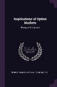 Implications of Option Markets: Theory and Evidence