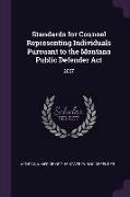Standards for Counsel Representing Individuals Pursuant to the Montana Public Defender ACT: 2007