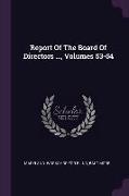 Report of the Board of Directors ..., Volumes 53-54