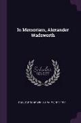 In Memoriam, Alexander Wadsworth