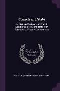 Church and State: Or, National Religion and Church Establishments, Considered with Reference to Present Controversies