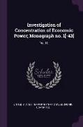 Investigation of Concentration of Economic Power, Monograph no. 1[-43]: No. 10