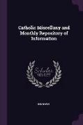 Catholic Miscellany and Monthly Repository of Information