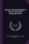 Ancestry and Descendants of Joshua Clark and of Susannah Smith