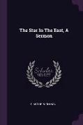 The Star in the East, a Sermon