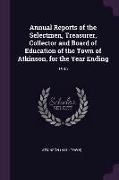 Annual Reports of the Selectmen, Treasurer, Collector and Board of Education of the Town of Atkinson, for the Year Ending: 1935