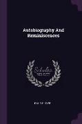 Autobiography And Reminiscences