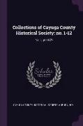 Collections of Cayuga County Historical Society: No. 1-12: No.1, Yr.1879
