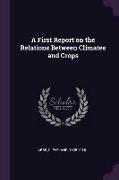 A First Report on the Relations Between Climates and Crops