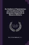 An Analysis of Spontaneous and Conditioned Eyelid Response Magnitude in Macacca Mulatta