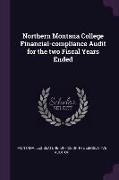 Northern Montana College Financial-Compliance Audit for the Two Fiscal Years Ended