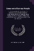 Come out of her my People: Or, An Answer to the Questions of a Gentlewoman (a Professor in the Antichristian Church of England) About Hearing the