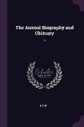 The Annual Biography and Obituary: 6