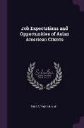 Job Expectations and Opportunities of Asian American Clients