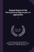Annual Report of the Pennsylvania Department of Agriculture: 9