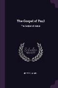 The Gospel of Paul: The Gospel of Jesus