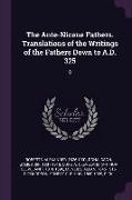 The Ante-Nicene Fathers. Translations of the Writings of the Fathers Down to A.D. 325: 8