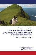 FE s komponentom-zoonimom w anglijskom i russkom qzykah