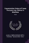 Conservation Status of Carex Parryana Ssp. Idahoa in Montana: 1998