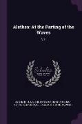 Alethea: At the Parting of the Waves: V.1