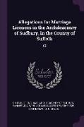 Allegations for Marriage Licences in the Archdeaconry of Sudbury, in the County of Suffolk: 69
