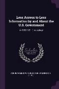 Less Access to Less Information by and About the U.S. Government: A 1988-1991 Chronology