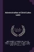 Administration of Child Labor Laws