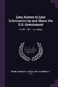 Less Access to Less Information by and about the U.S. Government: A 1981-1987 Chronology