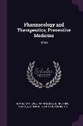 Pharmacology and Therapeutics, Preventive Medicine: 1920