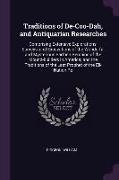 Traditions of De-Coo-Dah, and Antiquarian Researches: Comprising Extensive Explorations, Surveys, and Excavations of the Wonderful and Mysterious Eart