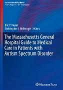 The Massachusetts General Hospital Guide to Medical Care in Patients with Autism Spectrum Disorder